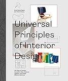 Universal Principles of Interior Design: 100 Ways to Develop Innovative Ideas, Enhance Usability, and Design Effective Solutions (Volume 3) (Rockport Universal, 3)