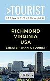 Greater Than a Tourist- Richmond Virginia USA: 50 Travel Tips from a Local (Greater Than a Tourist Virginia)