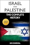 Israel and Palestine: The Complete History [2019 Edition]