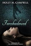 Foreshadowed (The Near Deaths Series Book 1)