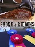 Smoke And Ribbons: A DocQmentary