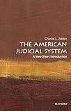 The American Judicial System: A Very Short Introduction (Very Short Introductions)