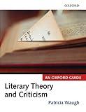 Literary Theory and Criticism: An Oxford Guide