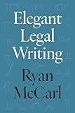 Elegant Legal Writing