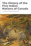The History of the Five Indian Nations of Canada