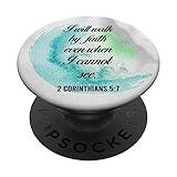 Walk By Faith 2Corinthians 5:7 Jesus God Religious Christian PopSockets Standard PopGrip