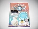 Collectible Glassware from the 40's, 50's, and 60's: An Illustrated Value Guide