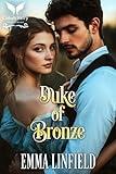 Duke of Bronze: A Historical Regency Romance Novel (The Suttons Book 3)