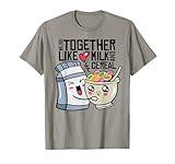 We go together like cereal and milk Kawaii cute breakfast T-Shirt