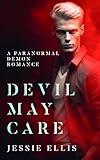 Devil May Care: A Paranormal Demon Romance