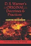 D.S. Warner's Original Doctrines & Practices: Church of God Theology & Ideology