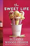 The Sweet Life: (A Heartwarming Contemporary Clean Romance Series Set in Small-Town Cape Cod)