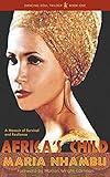 Africa's Child: A Memoir of Survival and Resilience (Dancing Soul Trilogy Book 1)