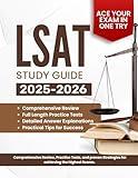LSAT STUDY GUIDE 2025-2026: Comprehensive Review, Practice Tests, and Proven Strategies for Achieving the Highest Scores