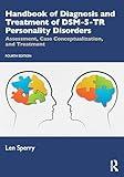 Handbook of Diagnosis and Treatment of DSM-5-TR Personality Disorders: Assessment, Case Conceptualization, and Treatment