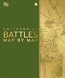 Battles Map by Map (DK History Map by Map)