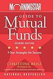 Morningstar Guide to Mutual Funds: Five-Star Strategies for Success