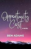 Opportunity Cost: A Modern Day Young Adult Hip-Hop Romance