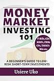 Money Market Investing 101: A Beginner's Guide to Low-Risk Short-Term Investments