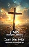 Jesus: The Light for All People (The Kingdom Series Book 3)