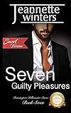 Seven Guilty Pleasures - Sweet Version (Barrington Billionaire's Sweet Series)