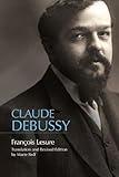 Claude Debussy: A Critical Biography (Issn)