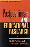 Postpositivism and Educational Research