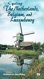 Cycling the Netherlands, Belgium, and Luxembourg (Bicycle Books)