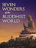 Seven Wonders of the Buddhist World