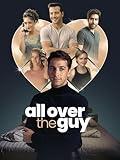 All Over The Guy
