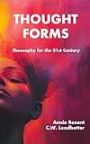 Thought-Forms: Theosophy for the 21st Century