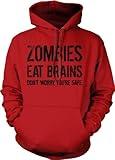 Crazy Dog Unisex Zombies Eat Brains Don't Worry You're Safe Novelty Hoodie Funny Halloween Sweat Shirt Undead Sarcastic Humor Sweater Heather Red XL