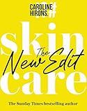 Skincare: Skincare The New Edit: The award-winning, no-nonsense guide with all new industry updates and recommendations for your skin