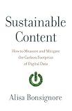 Sustainable Content: How to Measure and Mitigate the Carbon Footprint of Digital Data