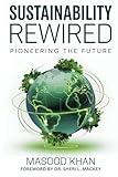 Sustainability Rewired: Pioneering The Future