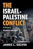 The Israel-Palestine Conflict: A History