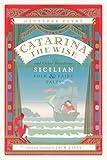 Catarina the Wise and Other Wondrous Sicilian Folk and Fairy Tales