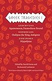 Greek Tragedies I: Aeschylus: Agamemnon, Prometheus Bound; Sophocles: Oedipus the King, Antigone; Euripides: Hippolytus (The Complete Greek Tragedies Book 1)