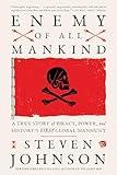 Enemy of All Mankind: A True Story of Piracy, Power, and History's First Global Manhunt