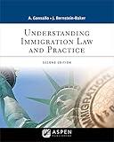 Understanding Immigration Law and Practice (Aspen Paralegal Series)