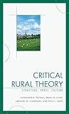 Critical Rural Theory: Structure, Space, Culture