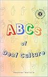 The ABCs of Deaf Culture (Advocating Abilities)