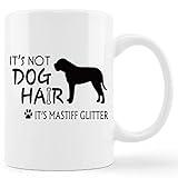 kunlisa Funny Mastiff Mug Cup,It's Not Dog Hair It's Mastiff Glitter Ceramic Mug-11oz Coffee Milk Tea Mug Cup,Gifts For Dog Lovers Mastiff Mom Dog Mom Women Men Teen Girls,Pet Lovers Coworkers Gifts