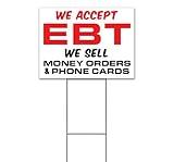 We Accept EBT Money Orders Phone Cards (18" x 24") Yard Sign, Quantity Discounts, Multi-Packs, Includes Metal Step Stake, Bandit, New, Advertising, USA