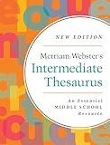 Merriam-Webster's Intermediate Thesaurus - Middle School Thesaurus - Newest Edition