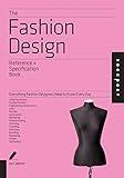 The Fashion Design Reference & Specification Book: Everything Fashion Designers Need to Know Every Day