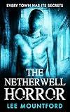 The Netherwell Horror (The Extreme Horror Series)