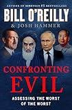Confronting Evil: Assessing the Worst of the Worst