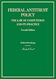 Federal Antitrust Policy, The Law of Competition and Its Practice (Hornbooks)