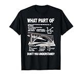 What Part Of Don't You Understand Civil Structural Engineer T-Shirt